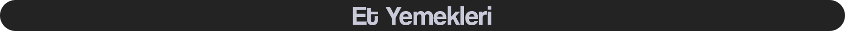 Et Yemekleri